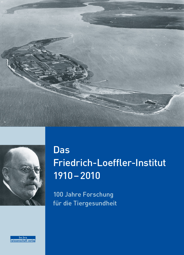 Buchcover von: Das Friedrich-Loeffler-Institut 1910-2010: 100 Jahre Forschung für die Tiergesundheit